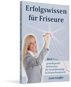 Fachbuch "Erfolgswissen für Friseure - Buch 1" von Guido Scheffler